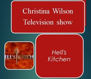 Christina Wilson Television show